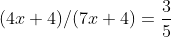 (4x+4)/(7x+4)=\frac{3}{5}
