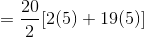 = \frac{20}{2}[2(5)+19(5)]