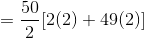 = \frac{50}{2}[2(2)+49(2)]