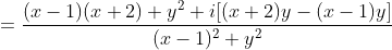 =\frac{(x-1)(x+2)+y^2+i[(x+2)y-(x-1)y]}{(x-1)^2+y^2}