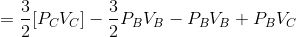 =\frac{3}{2}[P_CV_C]-\frac{3}{2}{P_BV_B}-P_BV_B+P_BV_C
