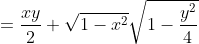 =\frac{xy}{2}+\sqrt{1-x^{2}}\sqrt{1-\frac{y^{2}}{4}}