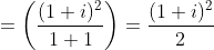 =\left ( \frac{(1+i)^{2}}{1+1} \right )=\frac{(1+i)^{2}}{2}