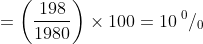 =\left ( \frac{198}{1980} \right )\times 100=10\: ^{0}/_{0}