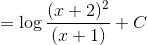 =\log\frac{(x+2)^2}{(x+1)}+C