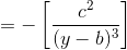 =-\left [ \frac{c^2}{(y-b)^3} \right ]
