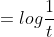 =log\frac{1}{t}