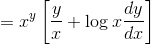 =x^y\left [\frac{y}{x} + \log x\frac{dy}{dx} \right ]