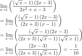 \\ \mathop{\lim }_{x \rightarrow 1} \left( \frac{ \left( \sqrt {x}-1 \right) \left( 2x-3 \right) }{2x^{2}+x-3} \right) \\ \\ =\mathop{\lim }_{x \rightarrow 1} \left( \frac{ \left( \sqrt {x}-1 \right) \left( 2x-3 \right) }{ \left( 2x+3 \right) \left( x-1 \right) } \right) \\ \\ =\mathop{\lim }_{x \rightarrow 1} \left( \frac{ \left( \sqrt {x}-1 \right) \left( 2x-3 \right) }{ \left( 2x+3 \right) \left( \sqrt {x}-1 \right) \left( \sqrt {x}+1 \right) } \right) \\ \\ =\mathop{\lim }_{x \rightarrow 1} \left( \frac{ \left( 2x-3 \right) }{ \left( 2x+3 \right) \left( \sqrt {x}+1 \right) } \right) =-\frac{1}{10} \\ \\