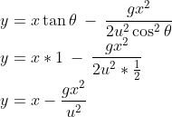 \\y= x \tan \theta\: - \: \frac{gx^{2}}{2u^{2}\cos ^{2}\theta }\\ y= x *1\: - \: \frac{gx^{2}}{2u^{2} *\frac{1}{2} }\\ y=x-\frac{gx^2}{u^2}