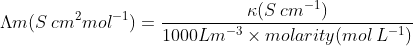 \Lambda m (S\:cm^{2}mol^{-1})=\frac{\kappa (S\:cm^{-1})}{1000Lm^{-3}\times molarity(mol\:L^{-1})}