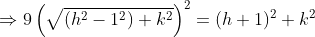 \Rightarrow 9\left(\sqrt{(h^{2}-1^{2})+k^{2}} \right )^{2}=(h+1)^{2}+k^{2}