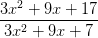 \frac{3x^{2}+9x+17}{3x^{2}+9x+7}