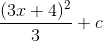 \frac{(3x+4)^{2}}{3} + c