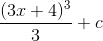 \frac{(3x+4)^{3}}{3} + c
