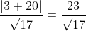 \frac{\left | 3+20 \right |}{\sqrt{17}}=\frac{23}{\sqrt{17}}