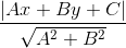 \frac{\left |Ax+By+C \right |}{\sqrt{A^{2}+B^{2}}}