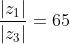 \frac{\left |z_{1} \right |}{\left |z_{3} \right |}=65