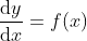 \frac{\mathrm{d} y}{\mathrm{d} x}=f(x)