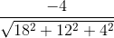 \frac{-4}{\sqrt{18^{2}+12^{2}+4^{2}}}