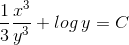 \frac{1}{3}\frac{x^{3}}{y^{3}}+log \:y=C