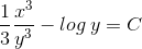 \frac{1}{3}\frac{x^{3}}{y^{3}}-log \:y=C