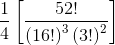 \frac{1}{4}\left [ \frac{52!}{\left ( 16! \right )^{3}\left ( 3! \right )^{2}} \right ]