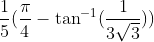 \frac{1}{5}(\frac{\pi}{4}-\tan^{-1}(\frac{1}{3\sqrt3}))