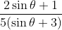 \frac{2\sin\theta +1 }{5(\sin\theta +3)}