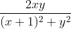 \frac{2xy}{(x+1)^2+y^2}