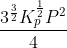 \frac{3^{\frac{3}{2}}K_{p}^{\frac{1}{2}}P^{2}}{4}