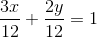 \frac{3x}{12}+\frac{2y}{12} = 1