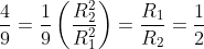\frac{4}{9}=\frac{1}{9}\left ( \frac{R_{2}^{2}}{R_{1}^{2}} \right )=\frac{R_{1}}{R_{2}}=\frac{1}{2}