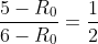 \frac{5-R_{0}}{6-R_{0}}= \frac{1}{2}