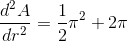 \frac{d^{2}A}{dr^{2}}=\frac{1}{2}\pi ^{2}+2\pi