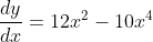 \frac{dy}{dx} = 12x^2 - 10x^4