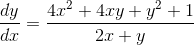 \frac{dy}{dx}= \frac{4x^{2}+4xy+y^{2}+1}{2x+y}