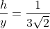 \frac{h}{y}=\frac{1}{3\sqrt2}