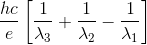 \frac{hc}{e}\left [ \frac{1}{\lambda _{3}} + \frac{1}{\lambda _{2}} - \frac{1}{\lambda _{1}}\right ]