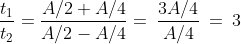 \frac{t_1}{t_2}=\frac{A/2+A/4}{A/2-A/4} =\: \frac{3A/4}{A/4}\: =\:3