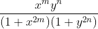 \frac{x^{m}y^{n}}{(1+x^{2m})(1+y^{2n})}