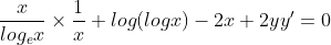 \frac{x}{log_{e}x}\times \frac{1}{x}+log(log x)-2x+2y{y}'=0