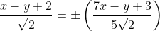 \frac{x-y+2}{\sqrt{2}}=\pm \left ( \frac{7x-y+3}{5\sqrt{2}} \right )