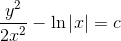 \frac{y^{2}}{2x^{2}}-\ln\left | x \right |= c