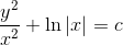 \frac{y^{2}}{x^{2}}+\ln\left | x \right |= c