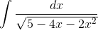 \int \frac{dx}{\sqrt{5-4x-2x^{2}}}