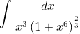 \int \frac{dx}{x^{3}\left ( 1+x^{6} \right )^{\frac{2}{3}}}