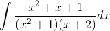 \int \frac{x^2+x+1}{(x^2+1)(x+2)}dx