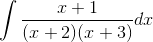 \int \frac{x+1}{(x+2)(x+3)}dx