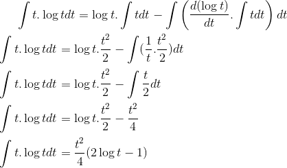 \int t.\log t dt = \log t.\int tdt-\int \left ( \frac{d(\log t)}{dt}.\int tdt \right )dt \\ \\ \int t.\log t dt = \log t . \frac{t^2}{2}- \int (\frac{1}{t}.\frac{t^2}{2})dt\\ \\ \int t.\log t dt = \log t.\frac{t^2}{2}- \int \frac{t}{2}dt\\ \\ \int t.\log t dt = \log t.\frac{t^2}{2}- \frac{t^2}{4}\\ \\ \int t.\log t dt = \frac{t^2}{4}(2\log t -1)